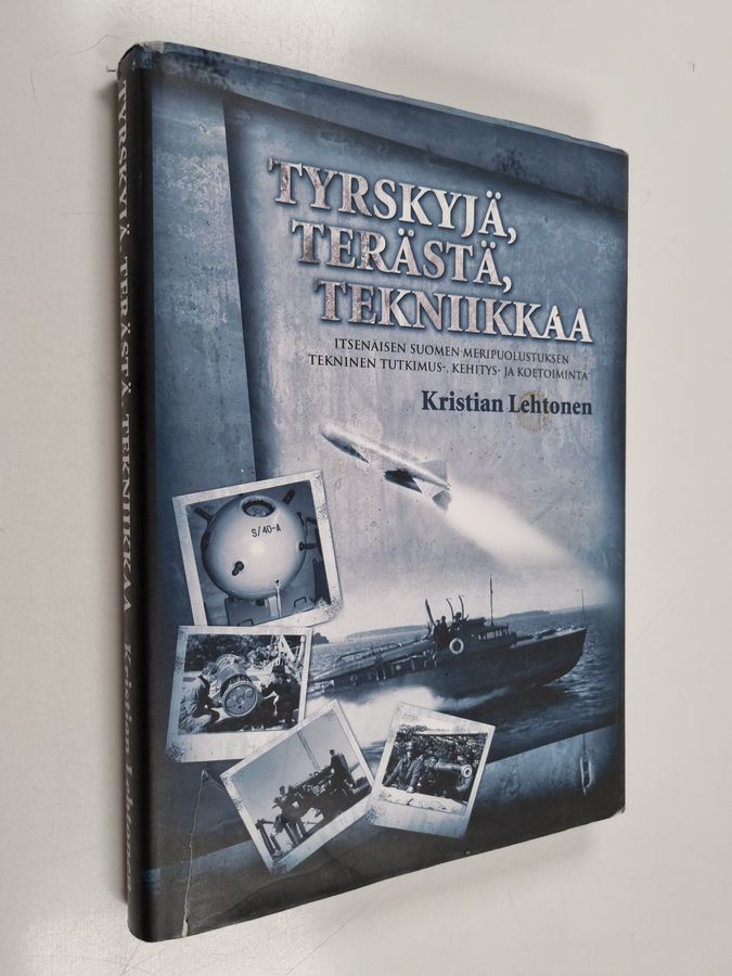 Tyrskyjä, terästä, tekniikkaa