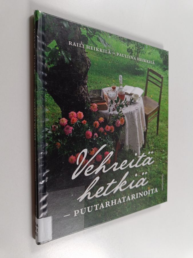 Vehreitä hetkiä - puutarhatarinoita
