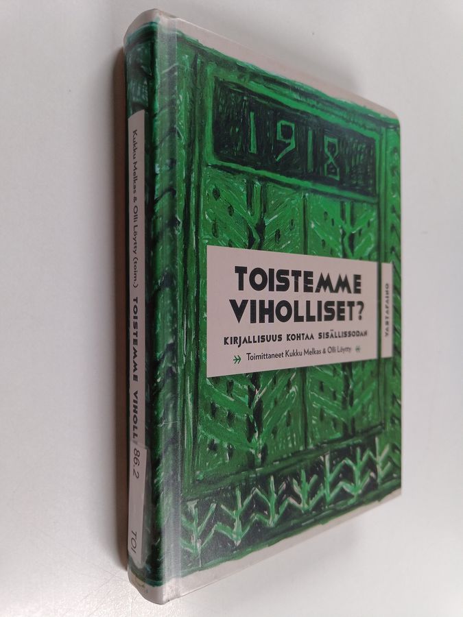 Toistemme viholliset?