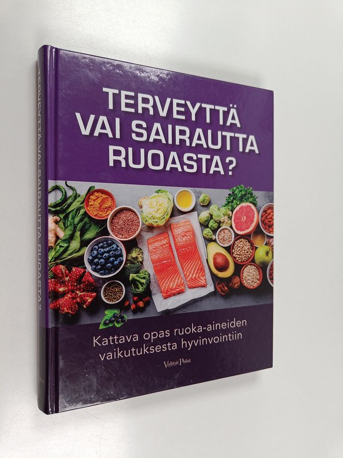 Terveyttä vai sairautta ruoasta?