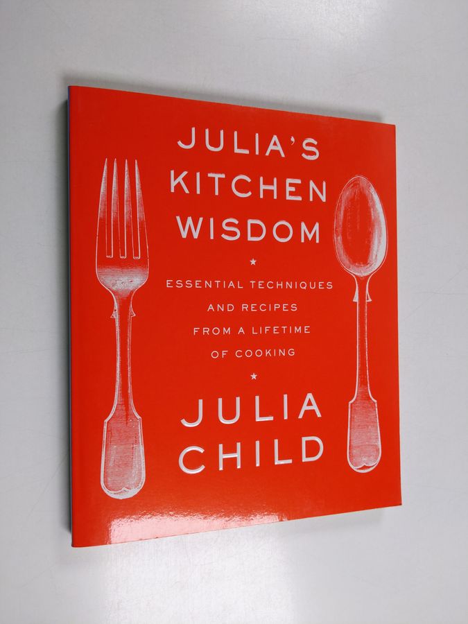 Julia's Kitchen Wisdom