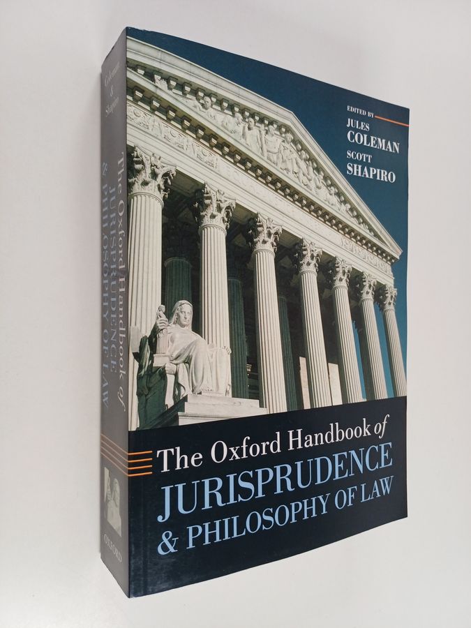 The Oxford Handbook of Jurisprudence and Philosophy of Law