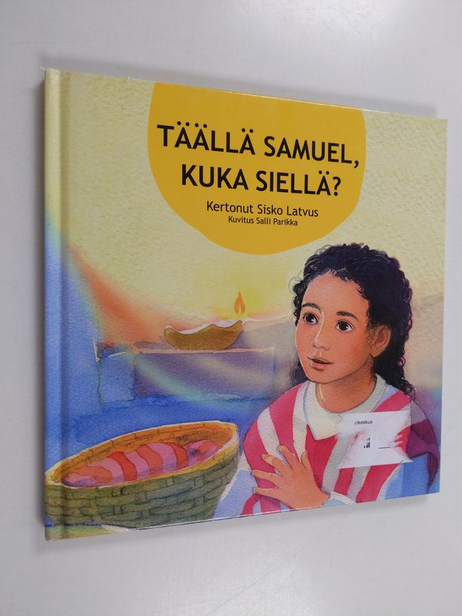 Täällä Samuel, kuka siellä?