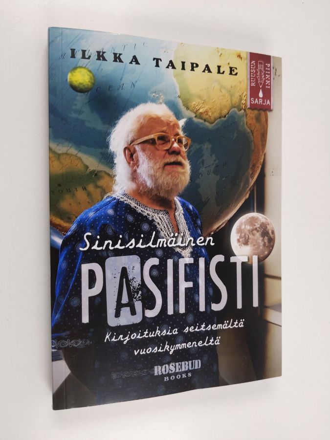 Sinisilmäinen pasifisti - kirjoituksia seitsemältä vuosikymmeneltä