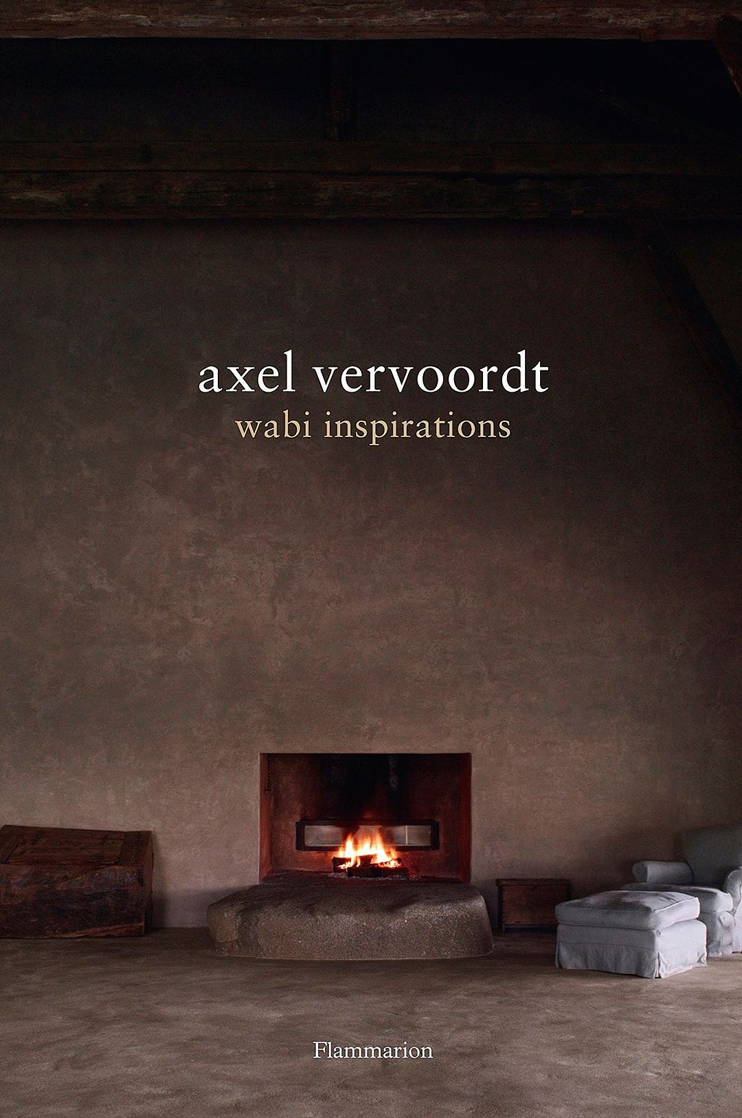 Axel Vervoordt: Wabi Inspirations