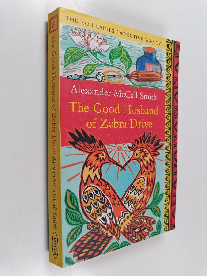 Alexander McCall Smith : The Good Husband of Zebra Drive