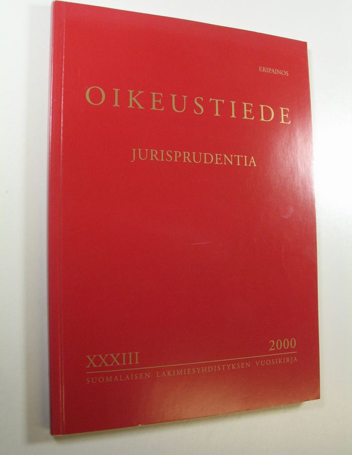 Oikeustiede - Jurisprudentia : Suomalaisen lakimiesyhdistyksen vuosikirja 2000