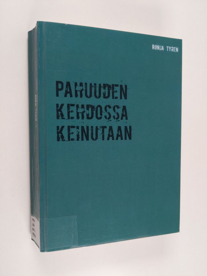 Pahuuden kehdossa keinutaan
