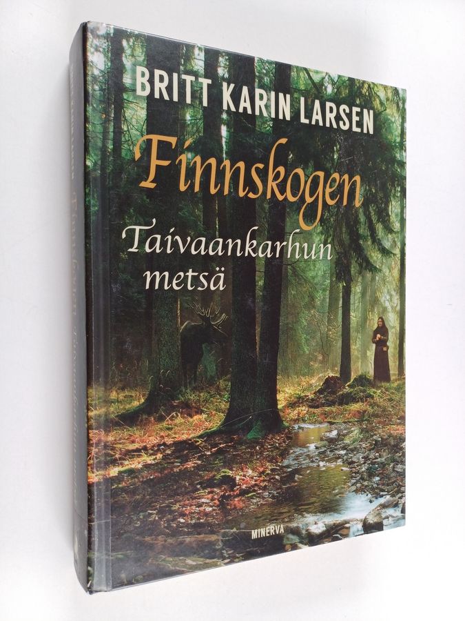 Finnskogen - Taivaankarhun metsä