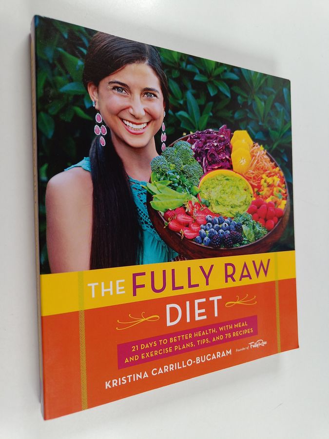 The Fully Raw Diet