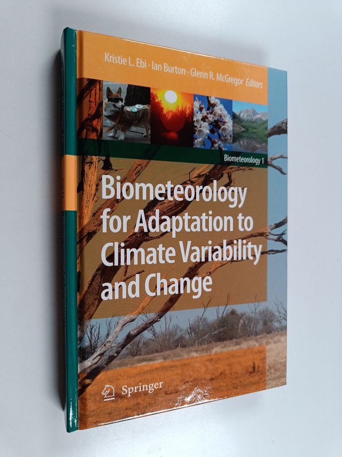 Ian Burton : Biometeorology for adaptation to climate variability and change