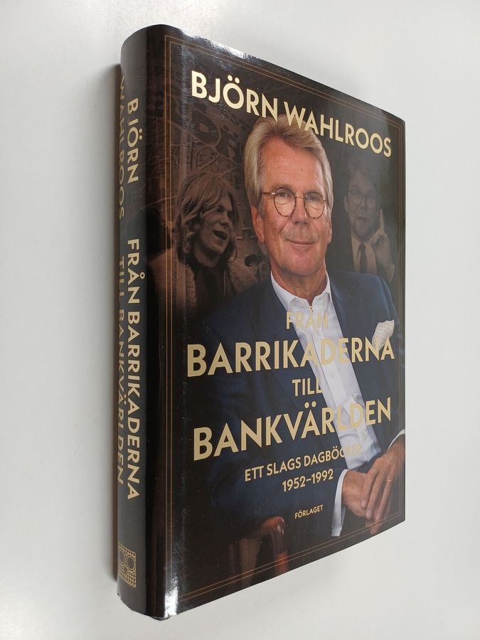Från barrikaderna till bankvärlden : ett slags dagböcker 1952-1992