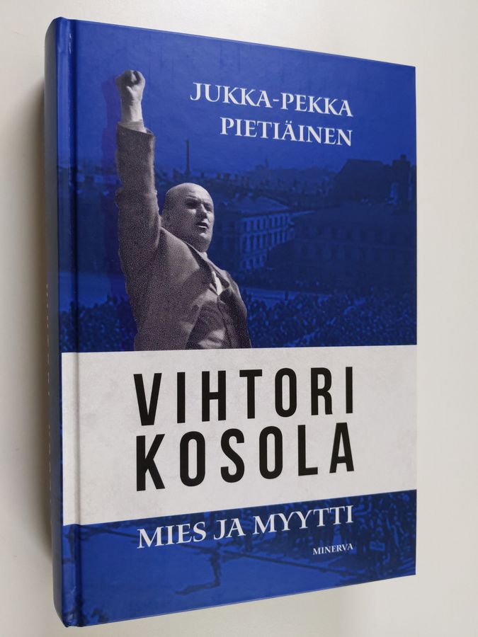 Vihtori Kosola - mies ja myytti